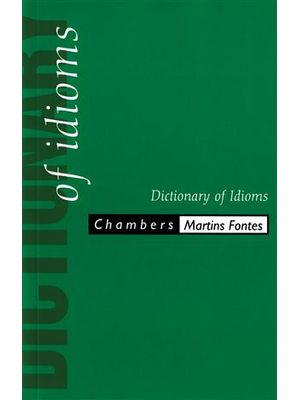Dictionary of Idioms