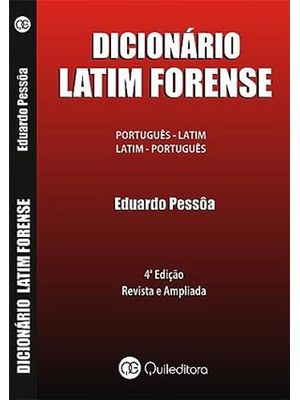 Dicionario Latim Forense - Portugues / Latim - Latim / Portugues