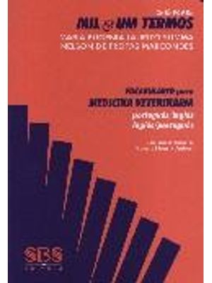 Vocabulario para Medicina Veterinaria - Portugues-Ingles / Ingles-Portugues