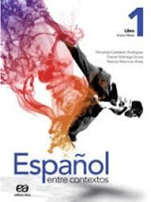Español Entre Contextos 1 - 1ª Serie
