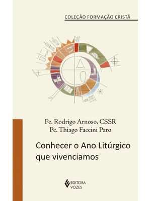 Conhecer o Ano Litúrgico Que Vivenciamos