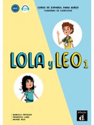 Lola Y Leo - Cuaderno de Ejercicios
