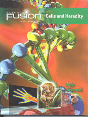 Science Fusion a - Cells and Heredity