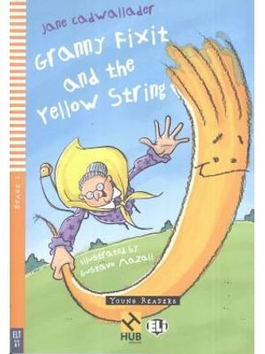 Granny Fixit and The Yellow String 1 With Audio Cd