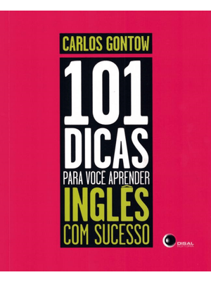 101 Dicas para Você Aprender Inglês com Sucesso