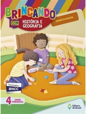 Brincando com Historia e Geografia - 4° Ano