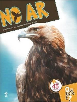 No Ar - Serie Que Bicho E?