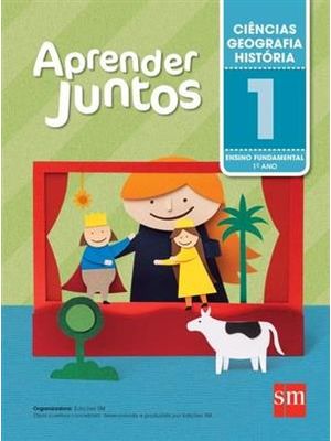 Aprender Juntos - Ciencias, Geografia e Historia - 1º Ano