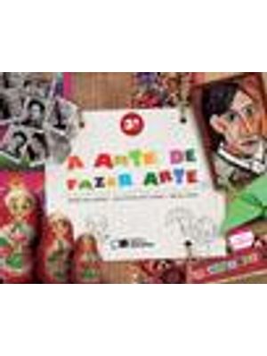 Arte da Fazer Arte, a - 3º Ano