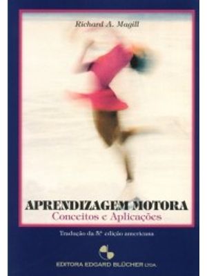 Aprendizagem Motora: Conceitos e Aplicações
