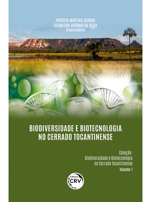 Biodiversidade e Biotecnologia no Cerrado Tocantinense