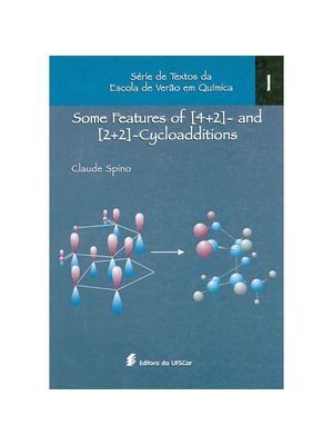 Some Features of [4+2] – and [2+2] – Cycloadditions