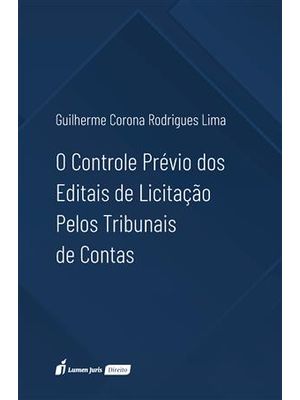 Controle Previo dos Editais de Licitaçao pelos Tribunais de Contas, o