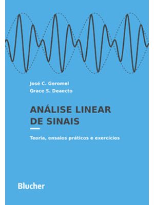 Análise Linear de Sinais: Teoria, Ensaios Práticos e Exercícios