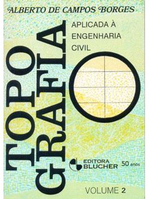 Topografia - 2 - Aplicada À Engenharia Civil