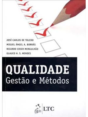 Qualidade: Gestão e Métodos
