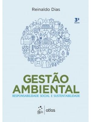 Gestão Ambiental: Responsabilidade Social e Sustentabilidade