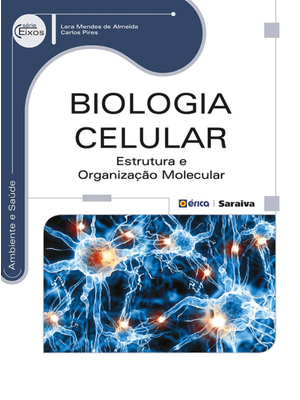 Biologia Celular: Estrutura e Organização Molecular