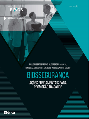 Biossegurança Ações Fundamentais para Promoção da Saúde - 2ª Edição 2020