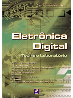Eletrônica Digital: Teoria e Laboratório