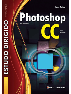 Estudo Dirigido: Adobe Photoshop Cc em Português para Windows