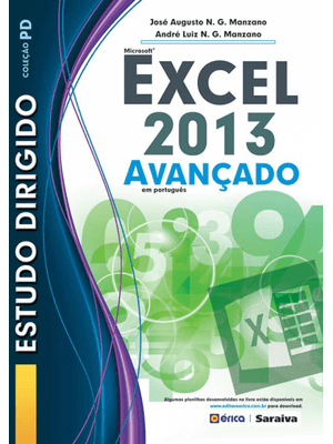 Estudo Dirigido: Microsoft Excel 2013: Avançado em Português