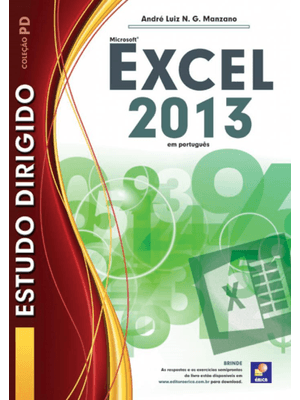 Estudo Dirigido: Microsoft Excel 2013: Avançado em Português