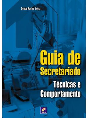 Guia de Secretariado: Técnicas e Comportamento