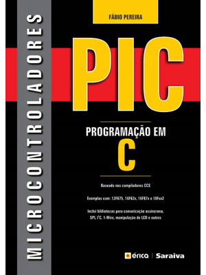 Microcontroladores Pic: Programação em C