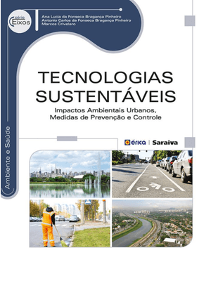 Tecnologias Sustentáveis: Impactos Ambientais Urbanos, Medidas de Prevenção e Controle
