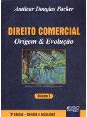 Direito Comercial - Origem & Evolução