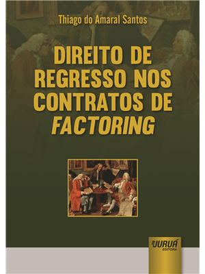 Direito de Regresso nos Contratos de Factoring