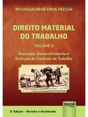 Direito Material do Trabalho - Volume Ii