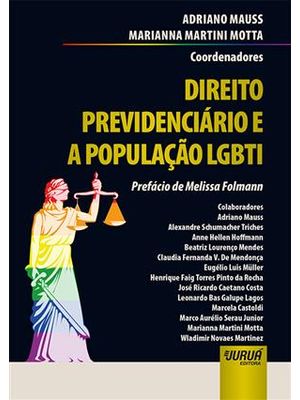 Direito Previdenciário e a População Lgbt - Prefácio de Melissa Folmann
