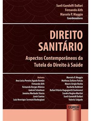 Direito Sanitario - Aspectos Contemporaneos da Tutela do Direito À Saude