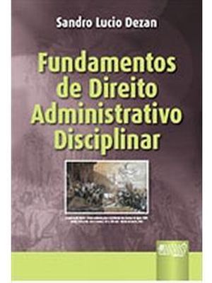 Fundamentos de Direito Administrativo Disciplinar
