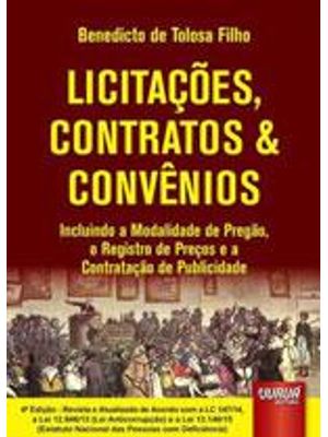 Licitaçoes, Contratos & Convenios - Incluindo a Modalidade de Pregao, o Registro de Preços e a Contr