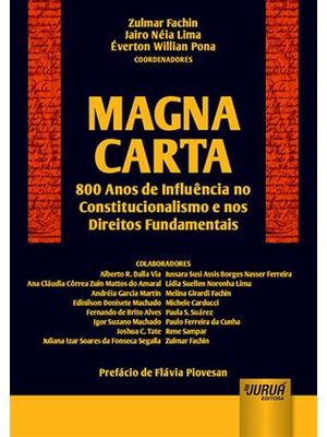 Magna Carta - 800 Anos de Influência no Constitucionalismo e nos Direitos Fundamentais