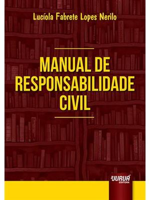 Manual de Responsabilidade Civil