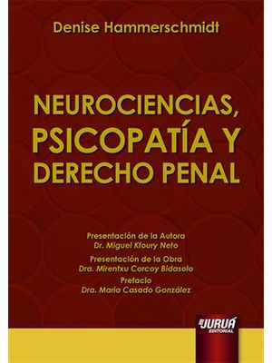 Neurociencias, Psicopatía Y Derecho Penal