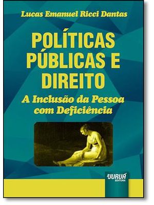 Políticas Públicas e Direito: a Inclusão da Pessoa com Deficiência