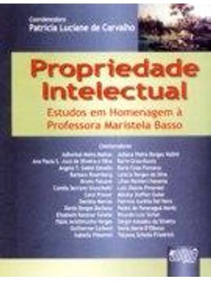 Propriedade Intelectual 1 - Estudos em Homenagem À Professora Maristela Basso