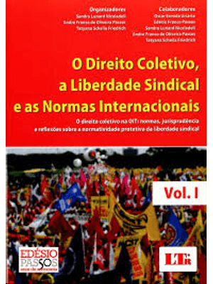 Direito Coletivo, a Liberdade Sindical e as Normas Internacionais
