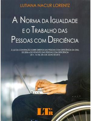 Norma da Igualdade e o Trabalho das Pessoas com Deficiencia, a