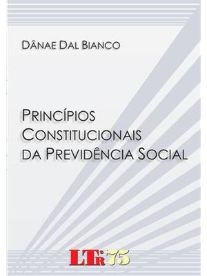 Principios Constitucionais da Previdencia Social