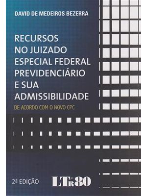 Recursos no Juizado Especial Federal Previdenciario e Sua Admissibili