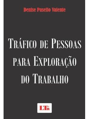 Trafico de Pessoas para Exploração do Trabalho