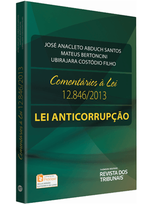 Comentarios À Lei 12.846/2013 - Lei Anticorrupção