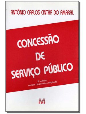 Concessão de Serviço Público - 2 Ed./2002