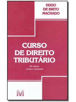 Curso de Direito Tributário - 39 Ed./2018
